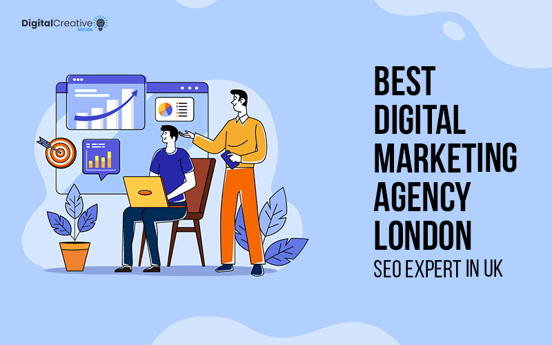 Best Digital Marketing Agency London | SEO Expert in UK Digital Creative Minds