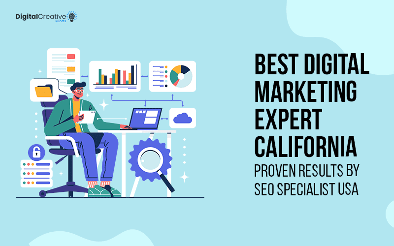 Best Digital Marketing Expert California Digital Creative Minds