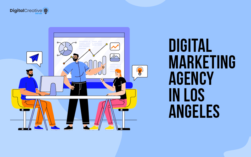 Digital Marketing Agency in Los Angeles - Digital Creative Minds