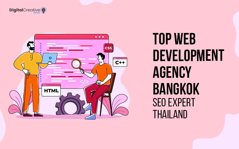 Top Web Development Agency Bangkok | SEO Expert Thailand DigitalCreativeminds