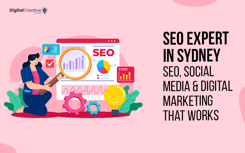 SEO Expert in Sydney | SEO, Social Media & Digital Marketing - Digital Creative Minds