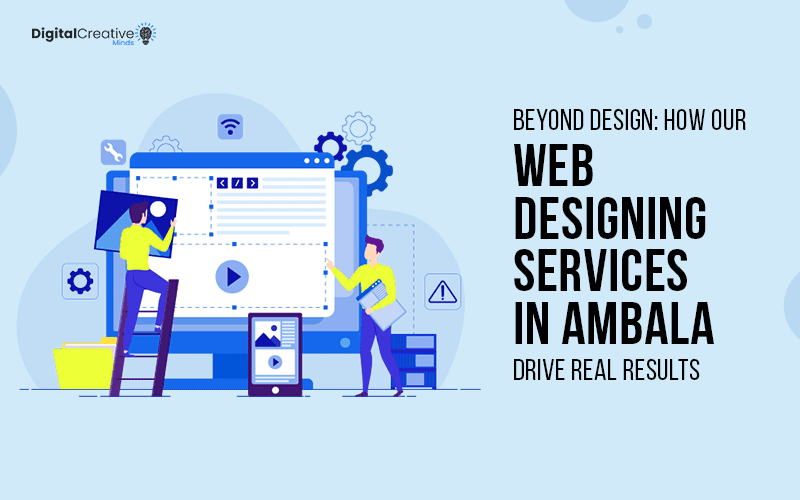 Web Designing Services in Ambala - Digital Creative Minds
