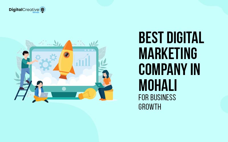 Best Digital Marketing Company in Mohali - digital creative minds