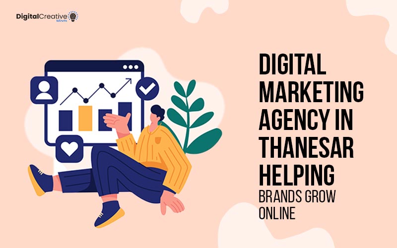Digital Marketing Agency in Thanesar