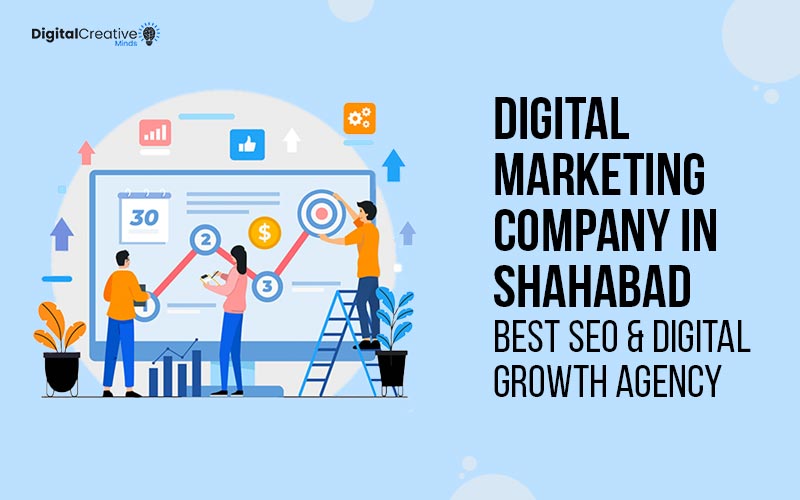 Digital Marketing Company in Shahabad - digital creative minds