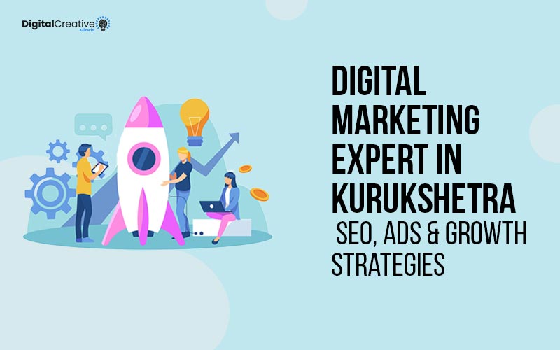 Digital Marketing Expert in Kurukshetra
