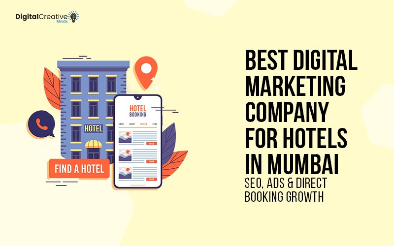 Best Digital Marketing Company for Hotels in Mumbai - digital creative minds
